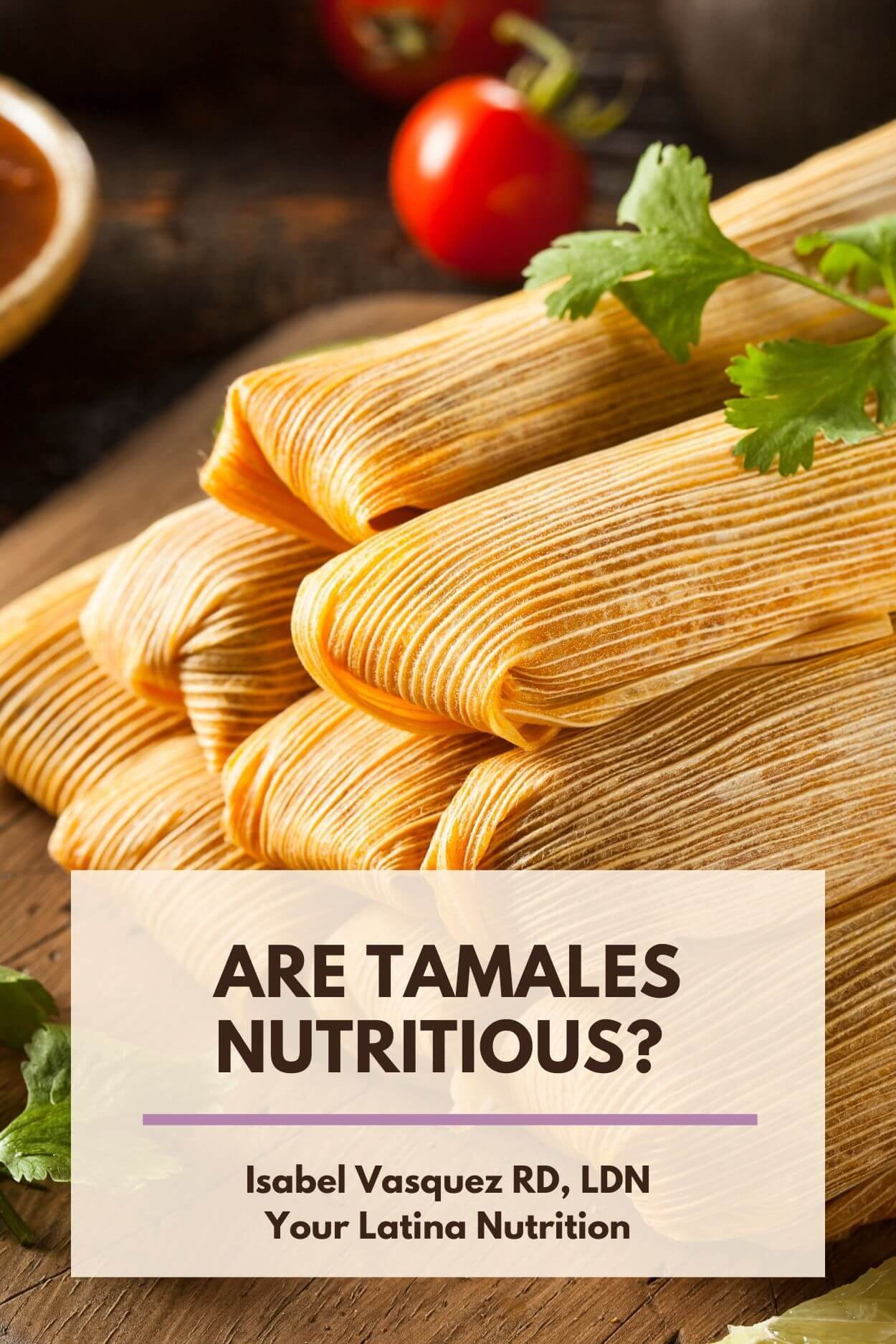 Are Tamales Healthy Food