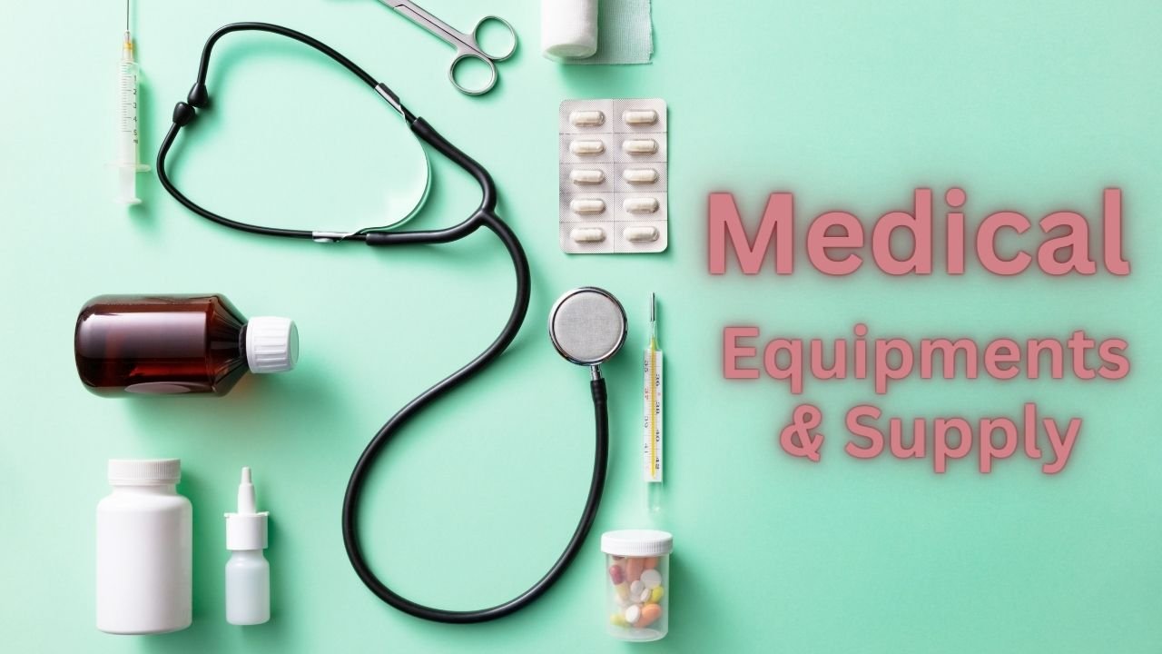 Medical Equepments & Supply