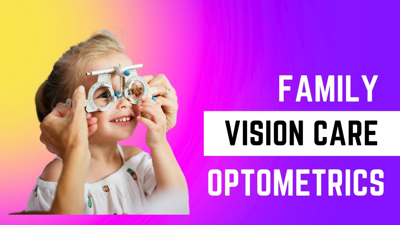 vision care optometrics