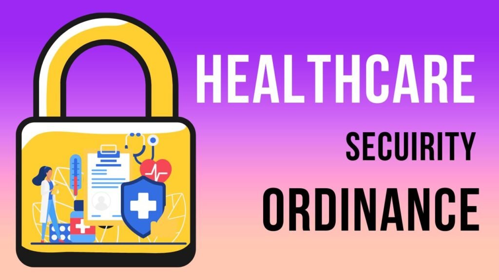 Healthcare sequirity ordinance