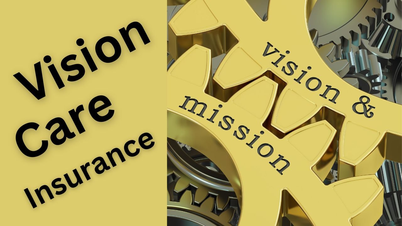 Vision care insurance